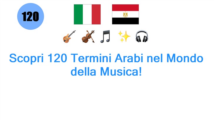 Scopri 120 Termini Arabi nel Mondo della Musica!